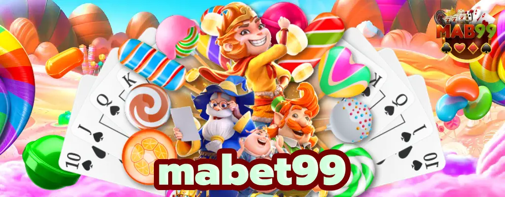 mabet99 คาสิโนออนไลน์ สล็อตออนไลน์ เล่นตรงกับบริษัทแม่